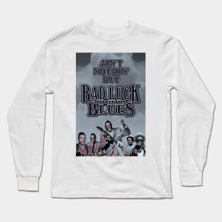 Ain't Nothin' But Authentic - Bad Luck Blues Long Sleeve T-Shirt